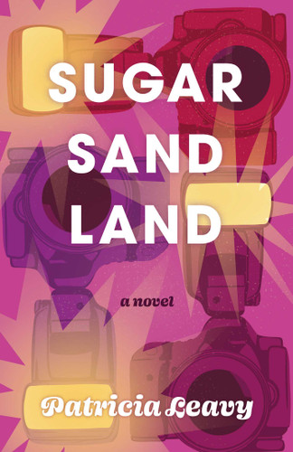 Sugar Sand Land: A Novel (The Reality Star Romance) book cover by Patricia Leavy