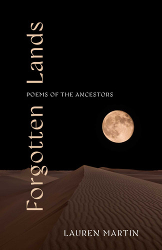Forgotten Lands: Poems of the Ancestors book cover by Lauren Martin
