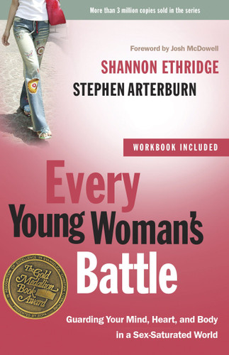 Every Young Woman's Battle: Guarding Your Mind, Heart, and Body in a Sex-Saturated World (The Every Man Series) book cover by Shannon Ethridge, Stephen Arterburn