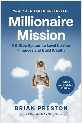 Millionaire Mission, Revised and Updated: A 9-Step System to Level Up Your Finances and Build Wealth book cover by Brian Preston