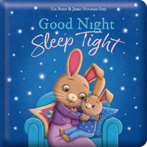 Good Night, Sleep Tight: Padded Board Book: Picture Storybook (Story Time) book cover by Em Bruce
