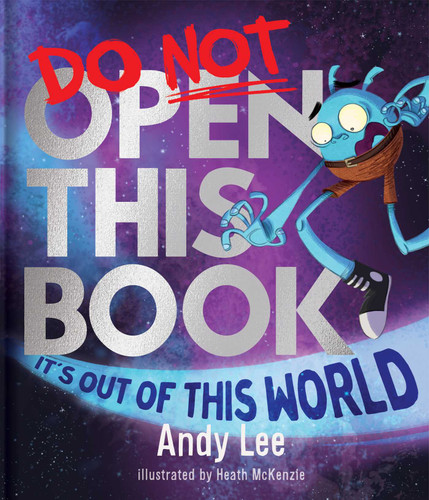 Do Not Open This Book It's Out of This World (Do Not Open This Book) book cover by Andy Lee