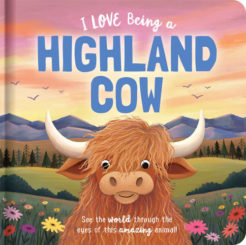 I Love Being a Highland Cow: Padded Board Book: Picture Storybook (Story Time) book cover by Em Bruce