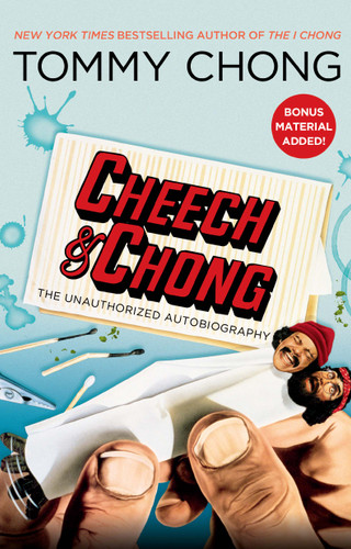 Cheech & Chong: The Unauthorized Autobiography book cover by Tommy Chong