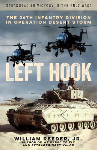 Left Hook: The 24th Infantry Division in Operation Desert Storm book cover by William Reeder