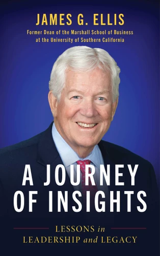 A Journey of Insights: Lessons in Leadership and Legacy book cover by James G. Ellis