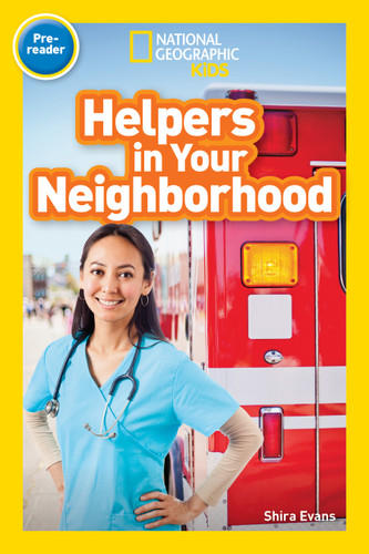 Helpers in Your Neighborhood (National Geographic Kids Readers, Pre-Reader) (National Geographic Kids Readers) book cover by Shira Evans, National Geographic Kids