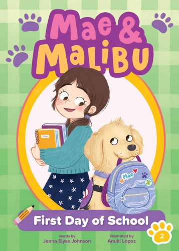 Mae & Malibu: First Day of School (Mae & Malibu #2) (A Chapter Book Series About a Girl and Her Service Dog) (Mae & Malibu) book cover by Jenna Elyse Johnson