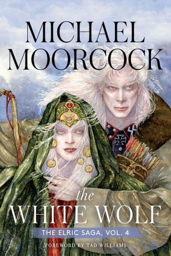 The White Wolf: The Elric Saga Vol. 4 (Elric Saga, The) book cover by Michael Moorcock
