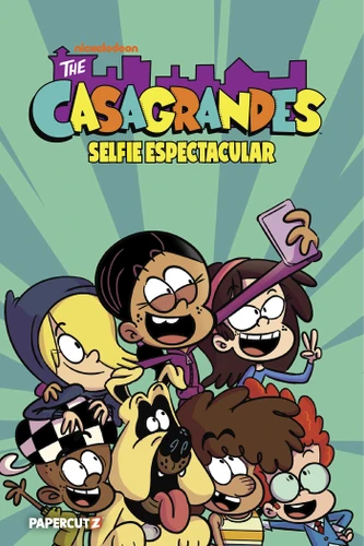 The Casagrandes Vol. 8: Selfie Espectacular (The Casagrandes) book cover by The Loud House Creative Team