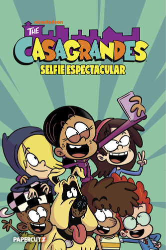 The Casagrandes Vol. 8: Selfie Espectacular (The Casagrandes) book cover by The Loud House Creative Team