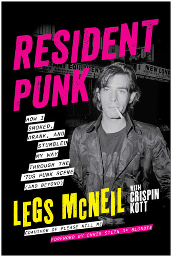 Resident Punk: How I Smoked, Drank, and Stumbled My Way Through the '70s Punk Scene (and Beyond) book cover by Legs McNeil