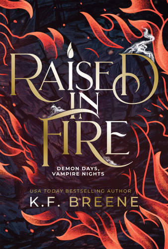 Raised in Fire (Demon Days, Vampire Nights, Book 2) (Demon Days, Vampire Nights) book cover by K.F. Breene