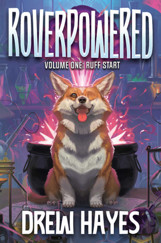 Roverpowered, Book 1: Ruff Start (Roverpowered) book cover by Drew Hayes