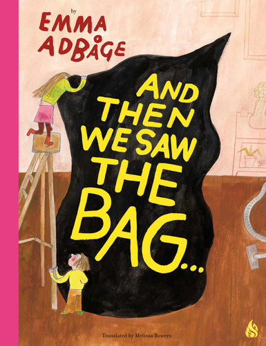 And Then We Saw the Bag . . .: Trash to Them, Treasure to Us (Adbage Adventures) book cover by Emma Adbage