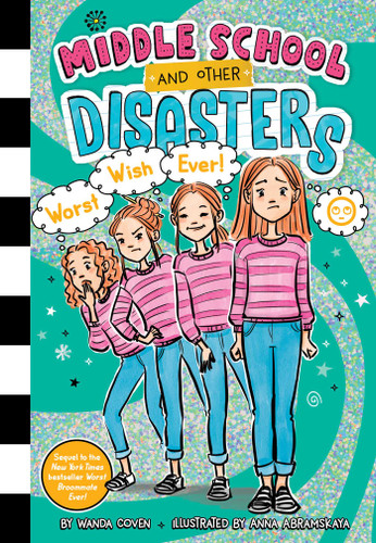 Worst Wish Ever! (Middle School and Other Disasters) book cover by Wanda Coven