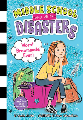 Worst Broommate Ever! (Middle School and Other Disasters) book cover by Wanda Coven