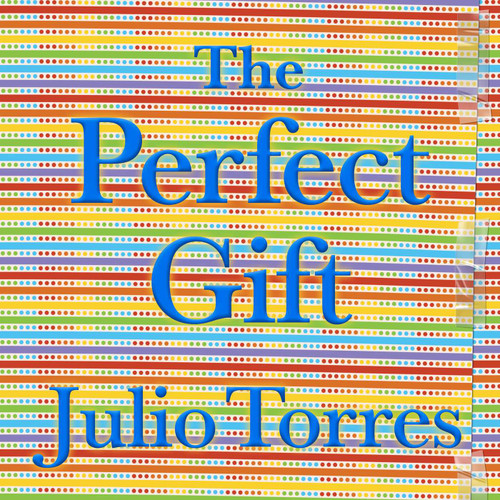 The Perfect Gift book cover by Julio Torres
