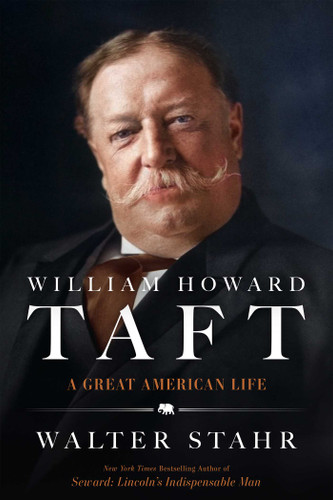 William Howard Taft: A Great American Life book cover by Walter Stahr
