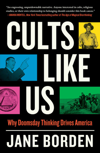 Cults Like Us: Why Doomsday Thinking Drives America book cover by Jane Borden