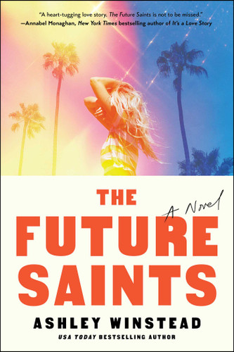 The Future Saints: A Novel book cover by Ashley Winstead