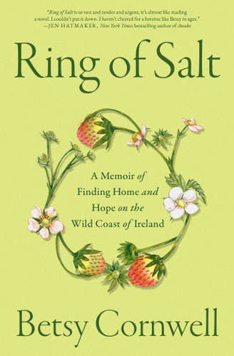 Ring of Salt: A Memoir of Finding Home and Hope on the Wild Coast of Ireland book cover by Betsy Cornwell