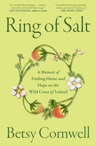 Ring of Salt: A Memoir of Finding Home and Hope on the Wild Coast of Ireland book cover by Betsy Cornwell