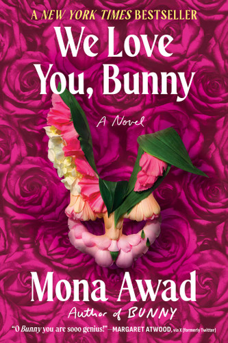 We Love You, Bunny: A Novel book cover by Mona Awad