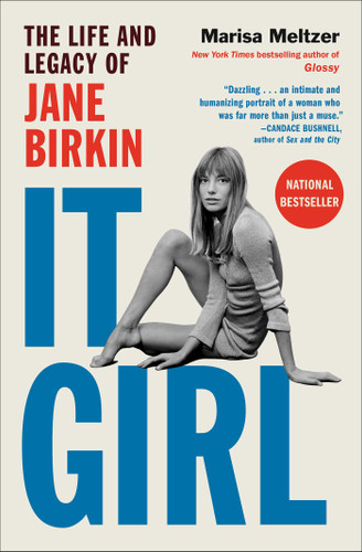 It Girl: The Life and Legacy of Jane Birkin book cover by Marisa Meltzer