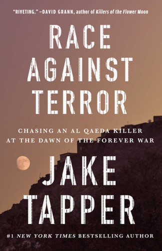 Race Against Terror: Chasing an Al Qaeda Killer at the Dawn of the Forever War book cover by Jake Tapper