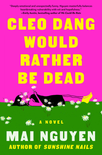 Cleo Dang Would Rather Be Dead: A Novel book cover by Mai Nguyen
