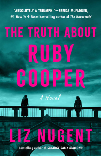 The Truth About Ruby Cooper: A Novel book cover by Liz Nugent