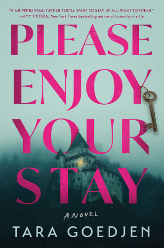 Please Enjoy Your Stay: A Novel book cover by Tara Goedjen