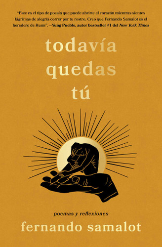todavía quedas tú/you still have yourself: poemas y reflexiones book cover by Fernando Samalot