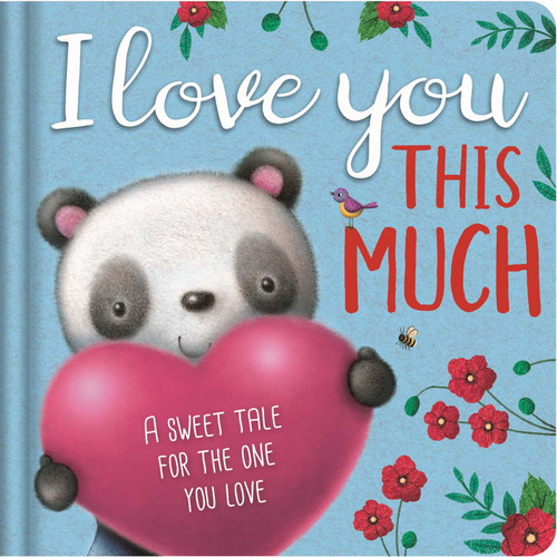I Love You This Much: Padded Board Book book cover by IglooBooks