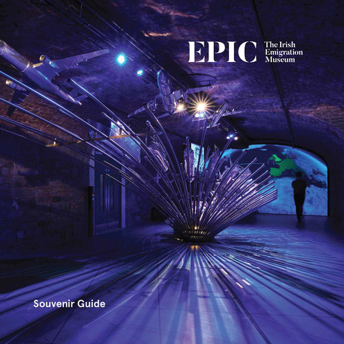 EPIC The Irish Emigration Museum: Ireland Never Leaves You book cover by Nathan Mannion