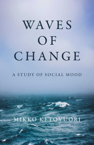 Waves of Change: A Study of Social Mood book cover by Mikko Ketovuori