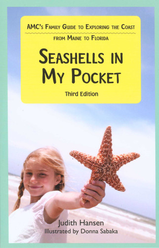 Seashells in My Pocket: AMC's Family Guide To Exploring The Coast From Maine To Florida book cover by Judith Hansen