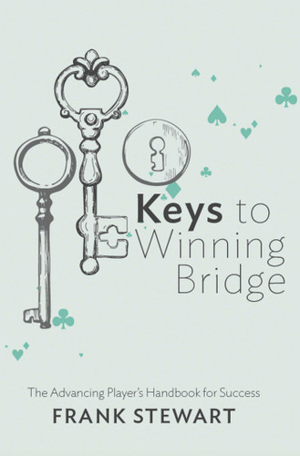 Keys to Winning Bridge: The Advancing Player's Handbook book cover by Frank Stewart