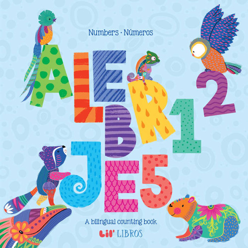 Alebrijes: Numbers / Números (Bilingual: English/Spanish): English & Spanish (Alebrijes Series) book cover by Lil' Libros