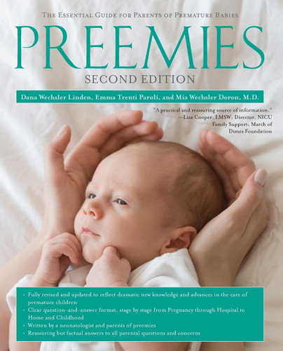 Preemies: The Essential Guide for Parents of Premature Babies (2ND ed.)