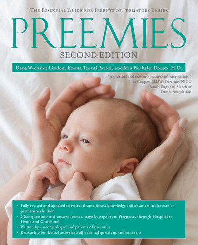 Preemies - Second Edition: The Essential Guide for Parents of Premature Babies (A Pregnancy Guide for Parents) book cover by Dana Wechsler Linden, Emma Trenti Paroli, Mia Wechsler Doron