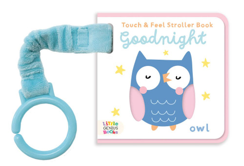 Touch & Feel Stroller Book - Goodnight (Touch & Feel Stroller Book) book cover by Little Genius Books