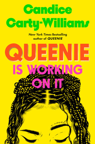 Queenie Is Working on It: A Novel book cover by Candice Carty-Williams