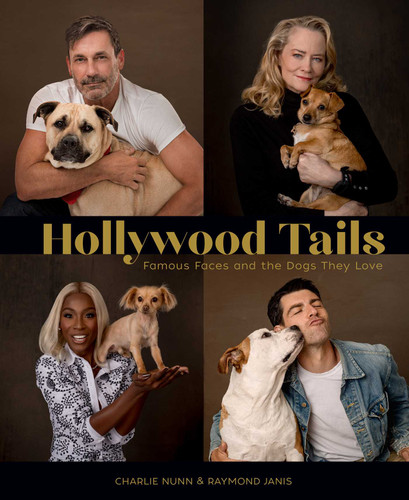 Hollywood Tails: Famous Faces and the Dogs They Love book cover by Charlie Nunn & Raymond Janis
