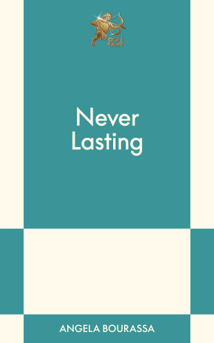 Never Lasting: An 831 Stories Romance book cover by Angela Bourassa