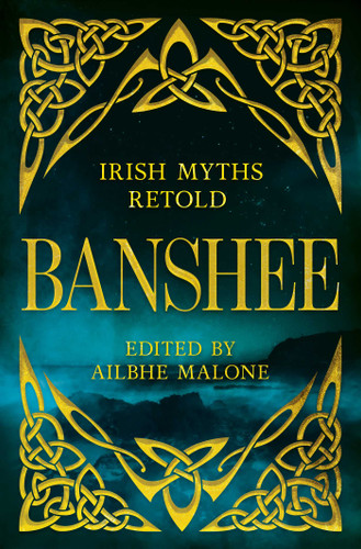 Banshee: Irish Myths Retold book cover by 