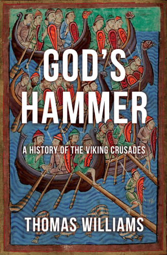God's Hammer: A History of the Viking Crusades book cover by Thomas Williams