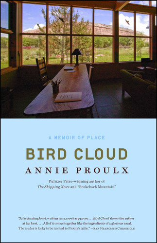 Bird Cloud: A Memoir of Place book cover by Annie Proulx