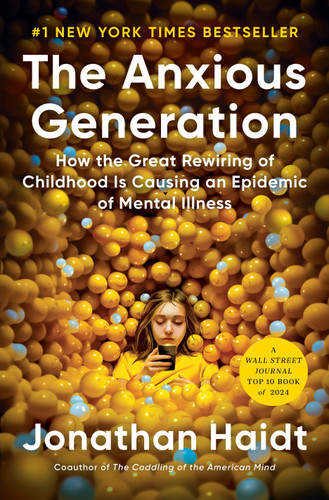 The Anxious Generation: How the Great Rewiring of Childhood Is Causing an Epidemic of Mental Illness book cover by Jonathan Haidt